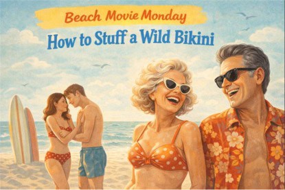 Movie Monday: How to Stuff a wild bikini