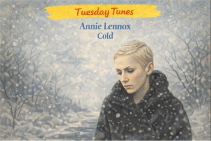 Tuesday Tunes: Cold
